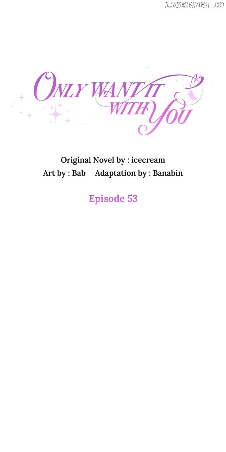 Only Want It With You Chapter 53 page 12