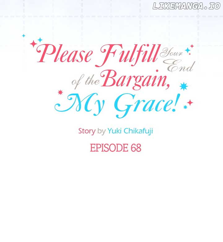 Please Fulfill Your End of the Bargain, My Grace! Chapter 68 page 4