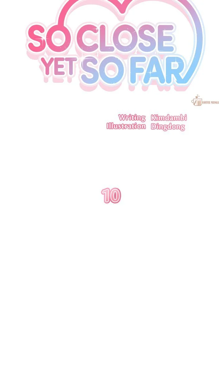 So Close Yet So Far [Official] Chapter 10 page 10