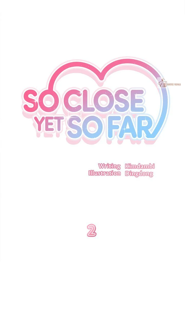 So Close Yet So Far [Official] Chapter 2 page 4