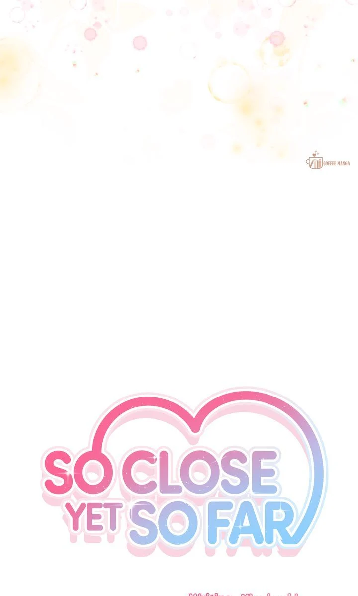 So Close Yet So Far [Official] Chapter 3 page 7