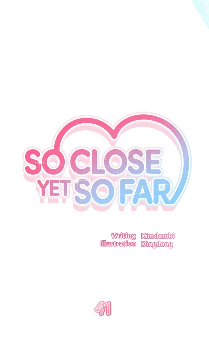 So Close Yet So Far [Official] Chapter 41 page 27