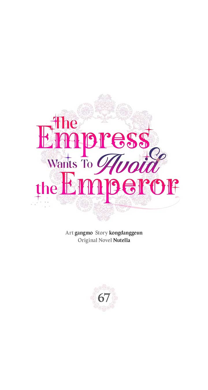 The Empress Wants To Avoid the Emperor Chapter 67 page 0
