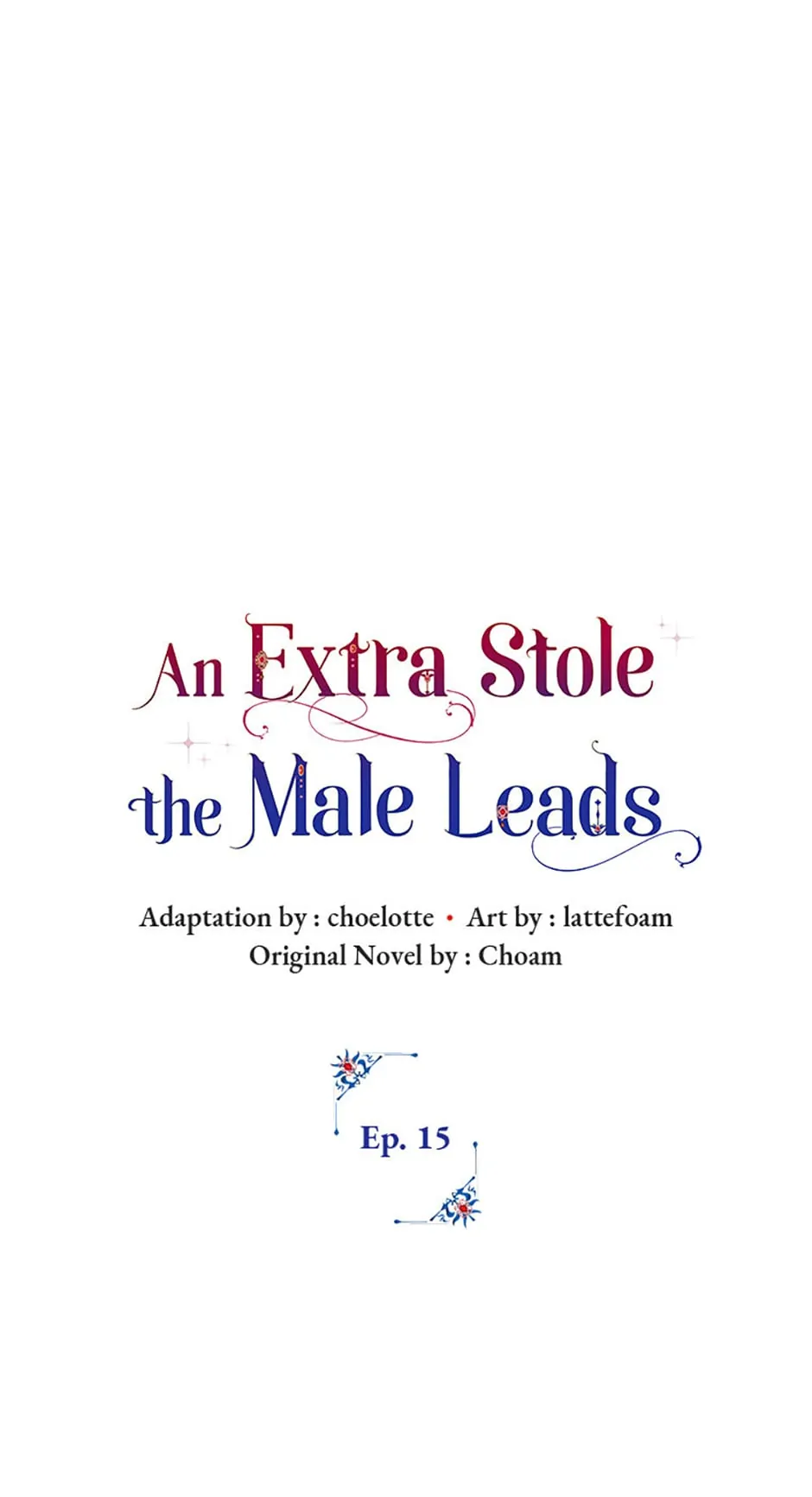 The Male Leads Were Stolen by the Extra Chapter 15 page 0