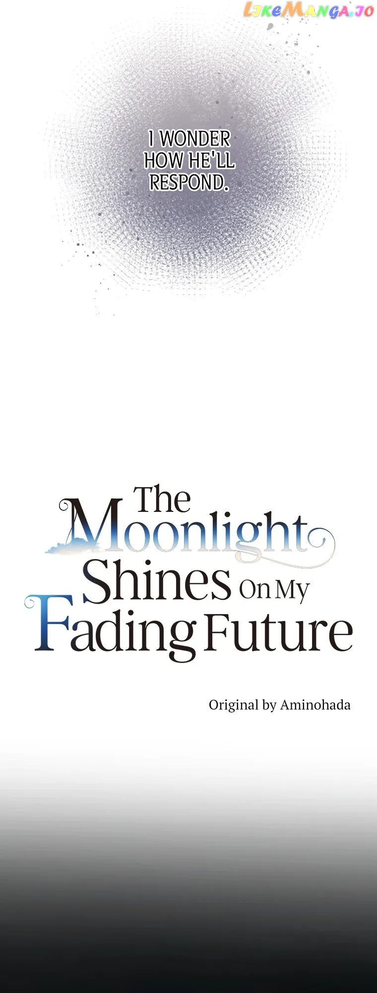 The Moonlight Shines On My Fading Future Chapter 2 page 1
