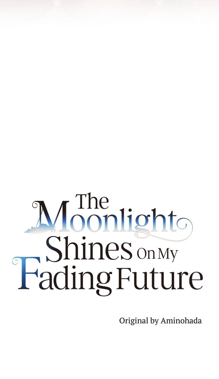 The Moonlight Shines On My Fading Future Chapter 41 page 10