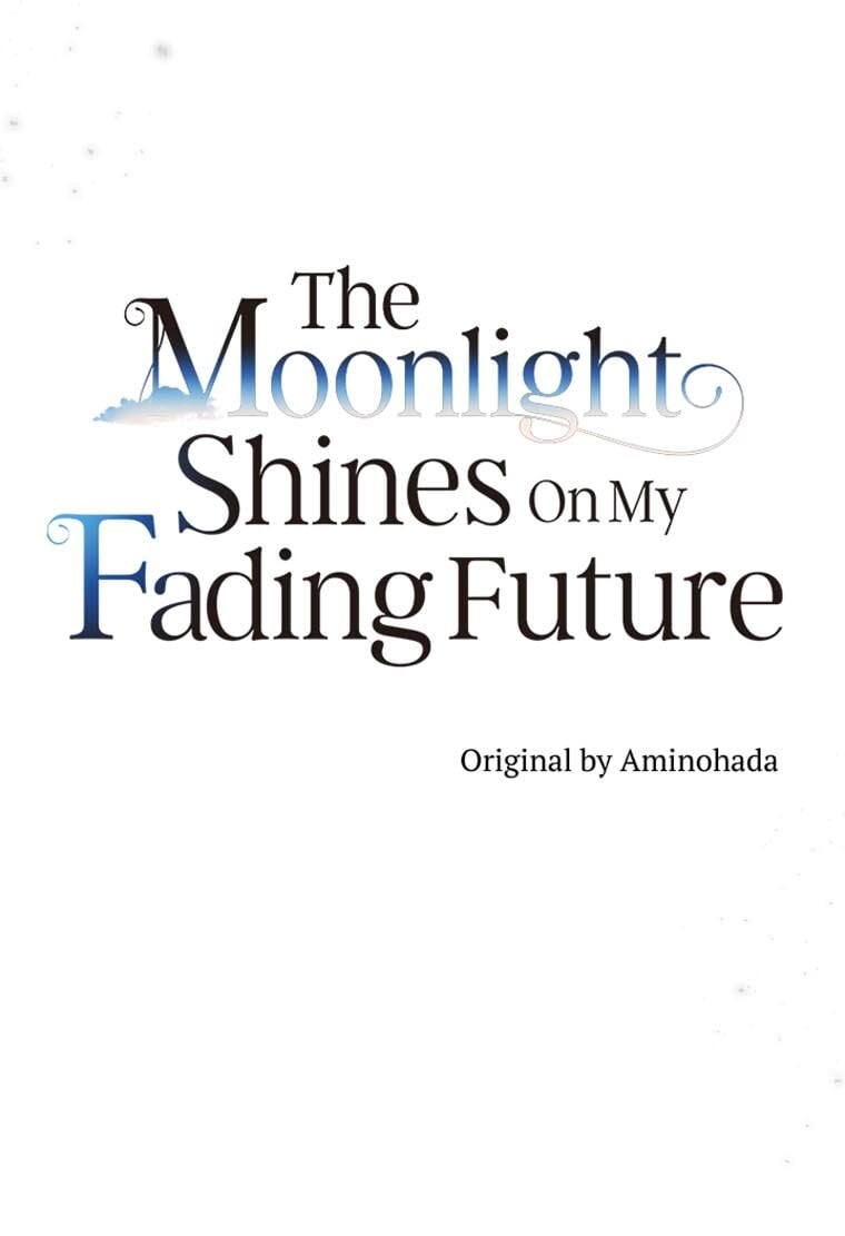 The Moonlight Shines On My Fading Future Chapter 52 page 10