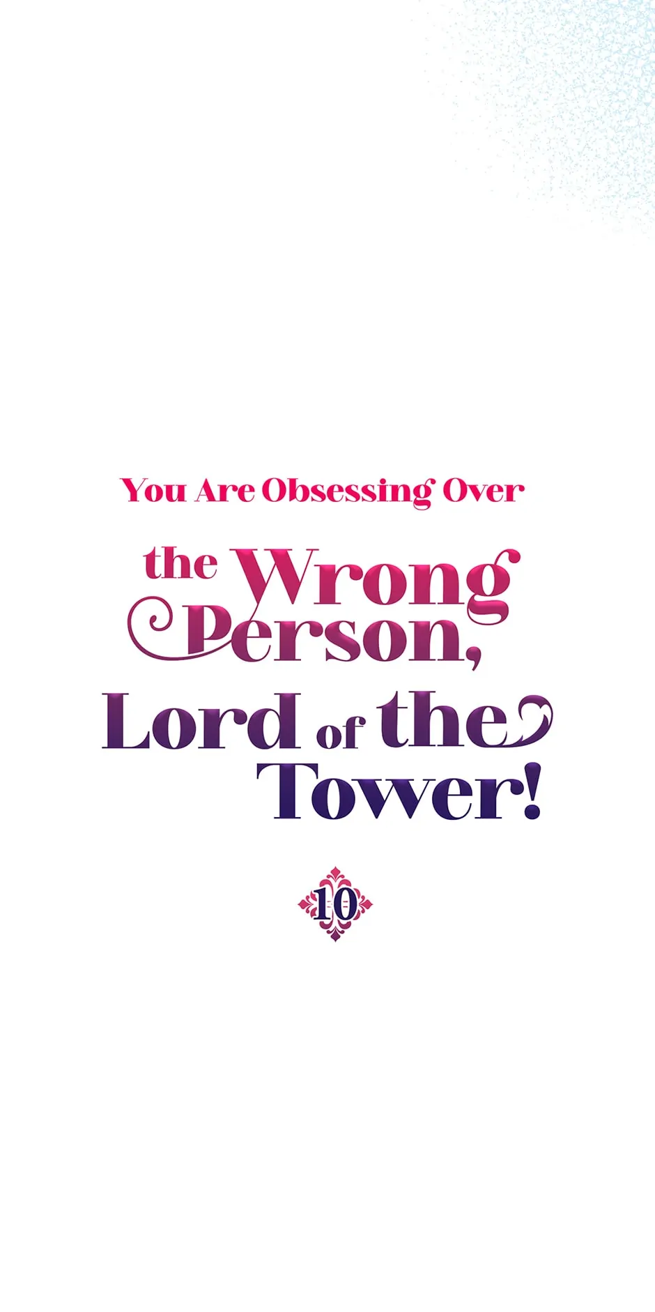 The Object of your Obsession is Wrong, Lord of the Tower! Chapter 10 page 8