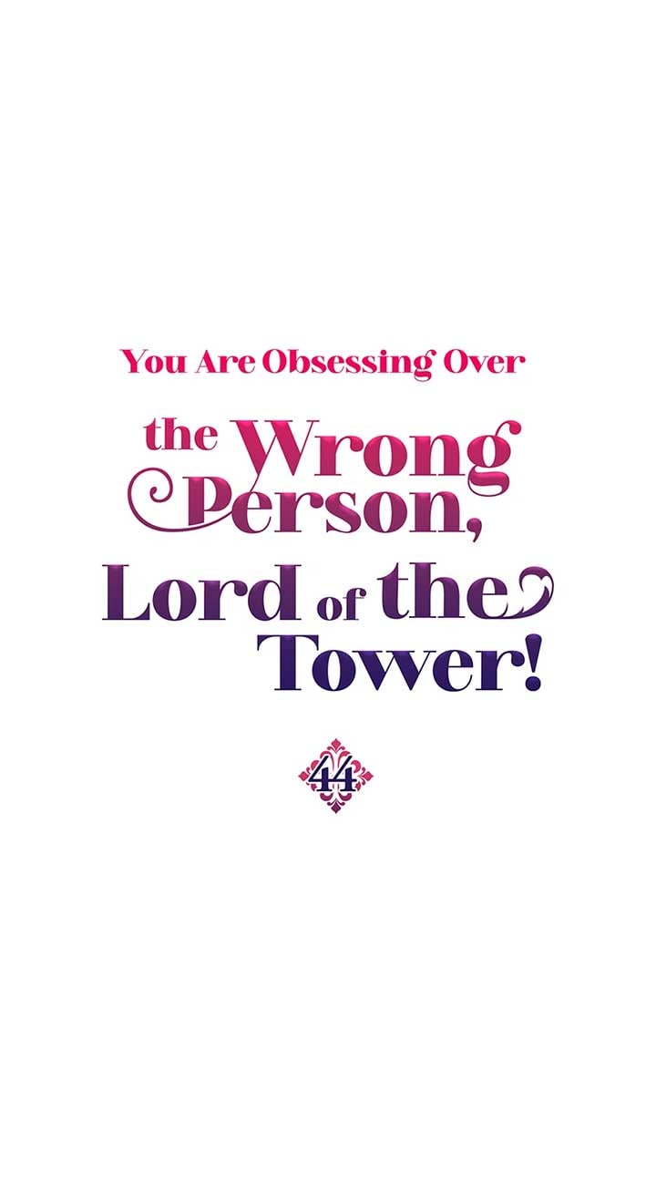 The Object of your Obsession is Wrong, Lord of the Tower! Chapter 44 page 0