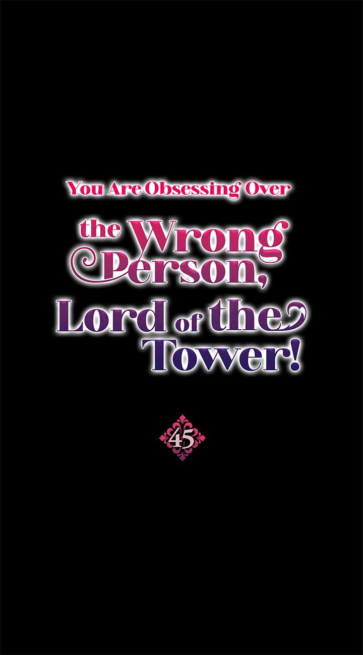 The Object of your Obsession is Wrong, Lord of the Tower! Chapter 45 page 0