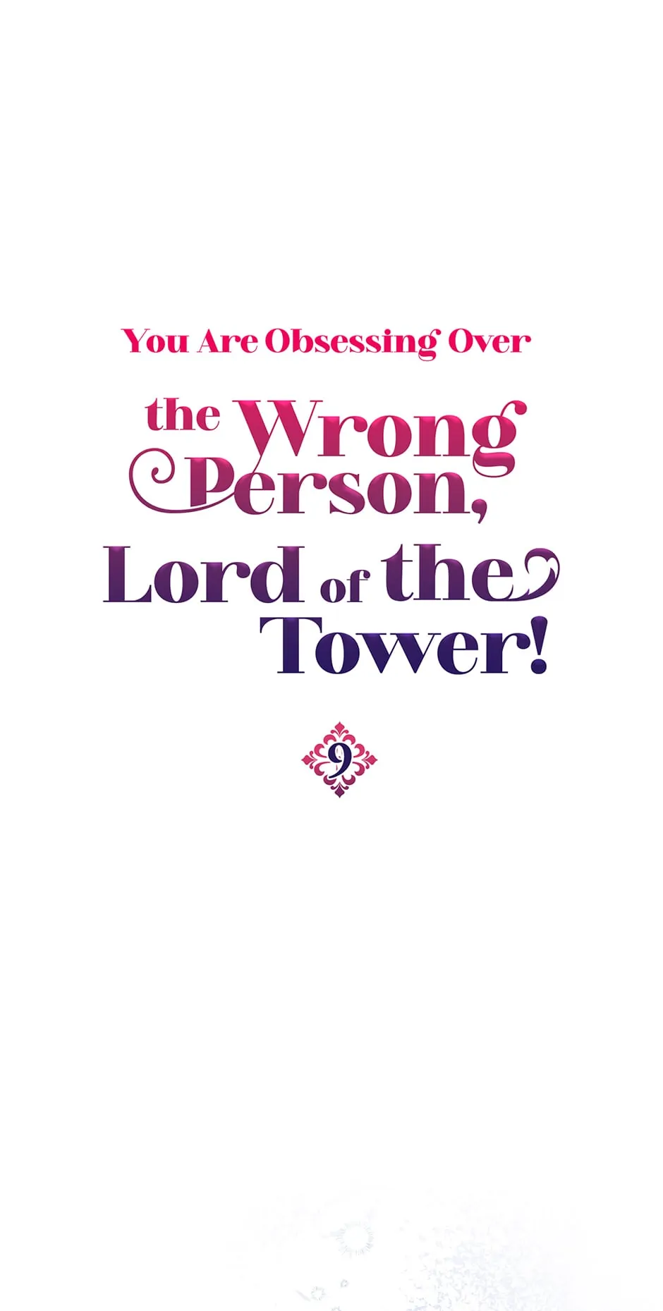 The Object of your Obsession is Wrong, Lord of the Tower! Chapter 9 page 1