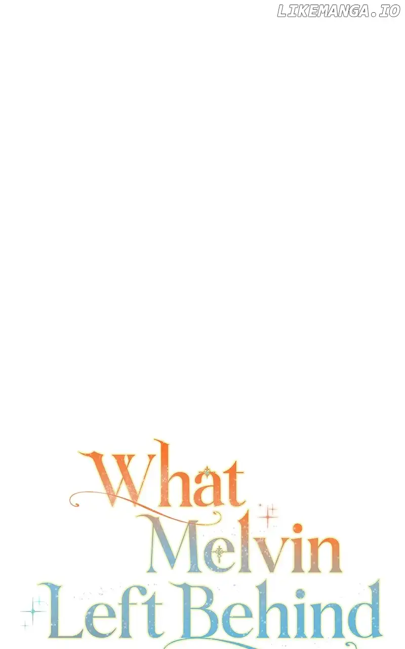 The Things Melvin Left Behind for Them Chapter 40 page 62