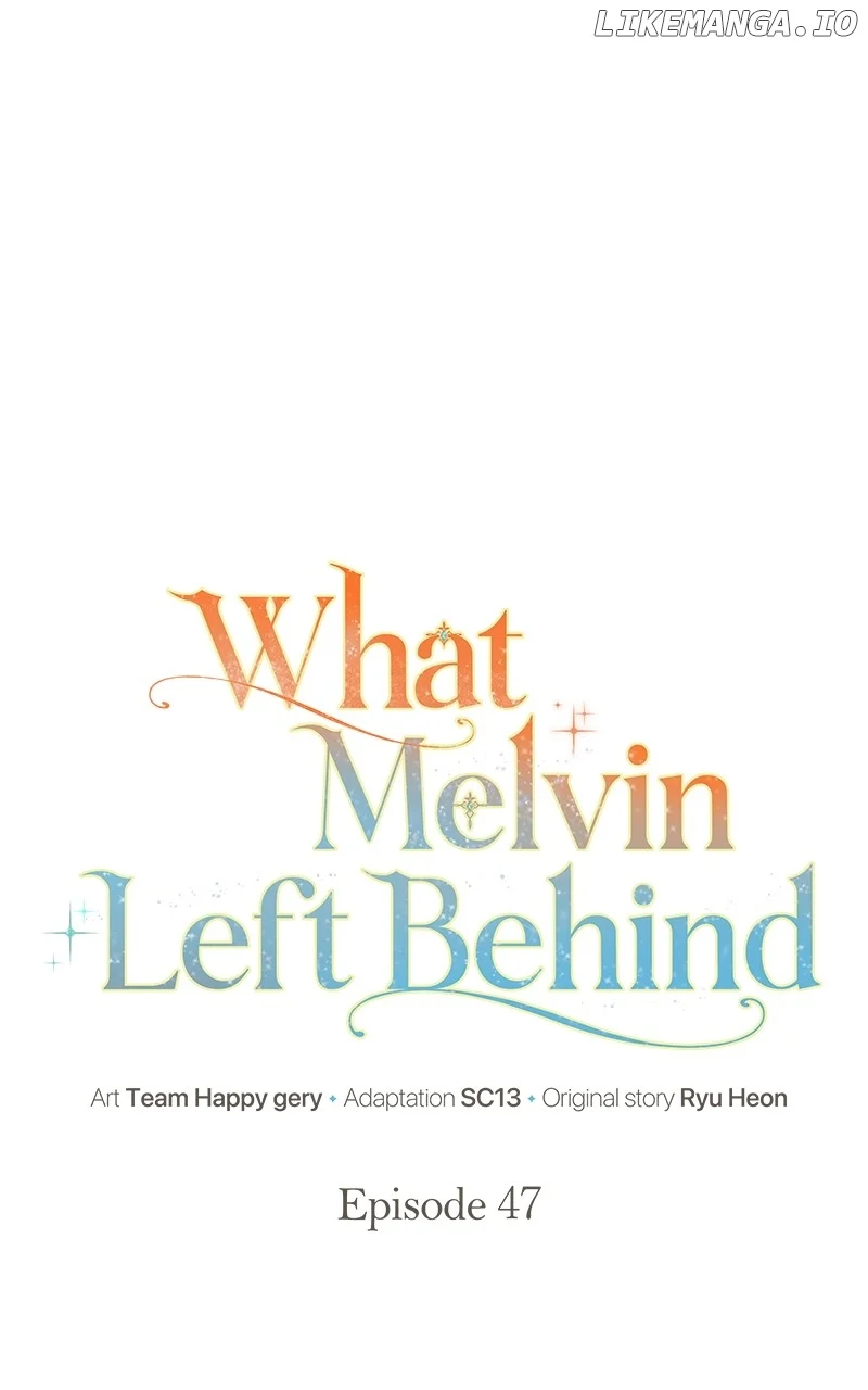 The Things Melvin Left Behind for Them Chapter 47 page 44