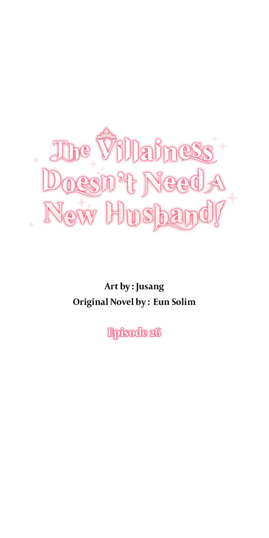 The Villainess Doesn’t Need A New Husband! Chapter 26 page 0