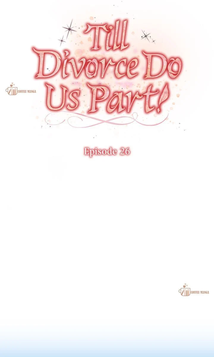 Till Divorce Do Us Part! Chapter 26 page 26