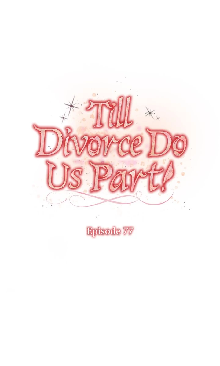 Till Divorce Do Us Part! Chapter 77 page 6