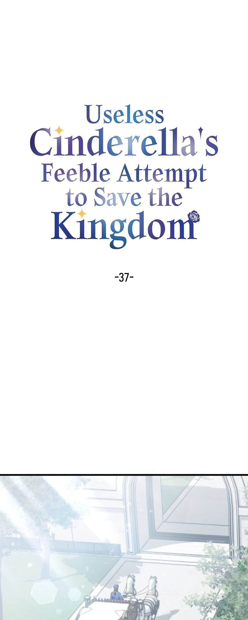 Useless Cinderella’s Feeble Attempt to Save the Kingdom Chapter 37 page 4