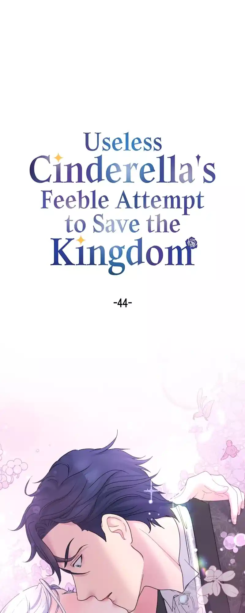 Useless Cinderella’s Feeble Attempt to Save the Kingdom Chapter 44 page 0